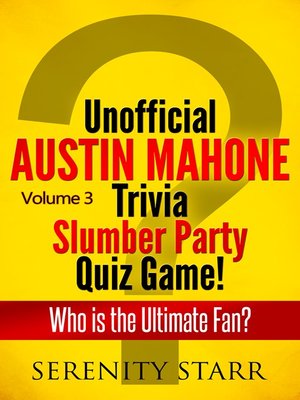cover image of Unofficial Austin Mahone Trivia Slumber Party Quiz Game Volume 3